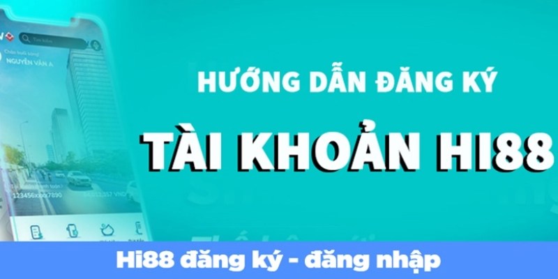 Hi88 tặng 100k: Ưu Đãi Siêu Sốc Cho Hội Viên Mới 2025 5 Đăng ký tài khoản và nhận ưu đãi Hi88 tặng 100k